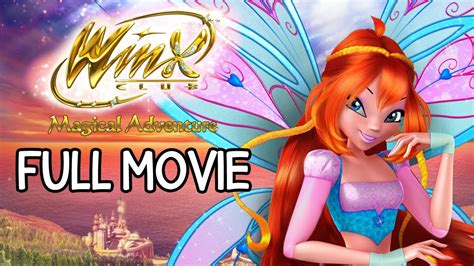 Join the Winx in a Spellbinding Magical Adventure